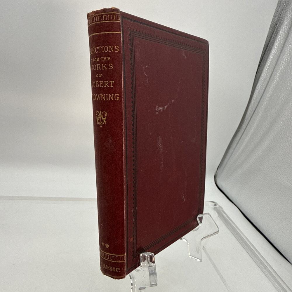 Selections from The Poetical Works of Robert Browning 1892 Poetry-Smith Elder Co